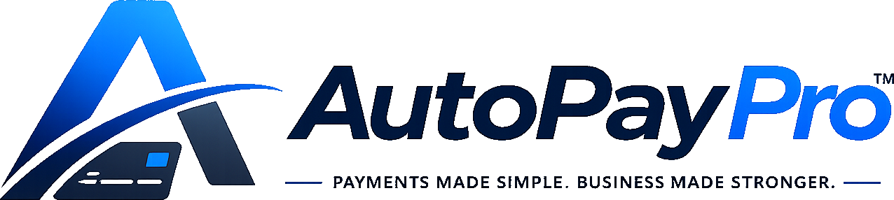 AutoPayPro — Payments Made Simple. Business Made Stronger.